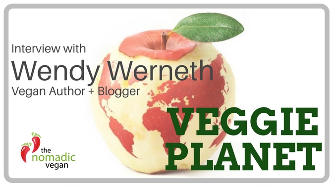 Interview with Wendy Werneth of Veggie Planet